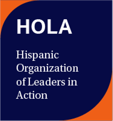 HOLA Hispanic Organization of Leaders in Action
