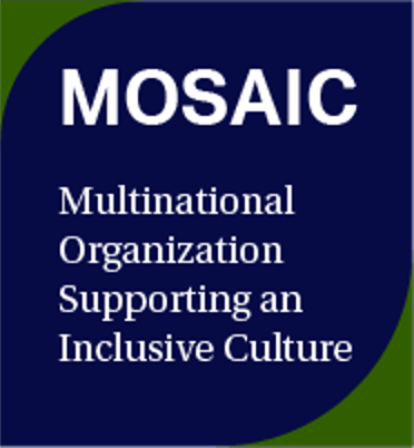 MOSAIC Multinational Organization Supporting an Inclusive Culture