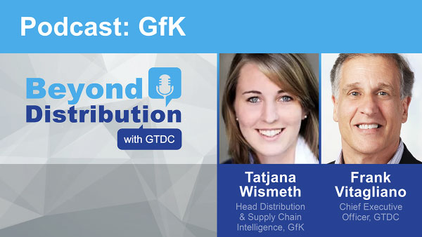 Podcast: GfK Beyond Distribution with GTDC 